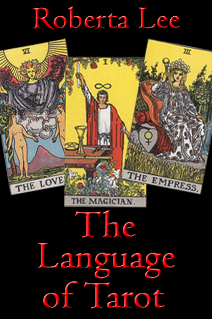 Roberta Lee The Language of Tarot